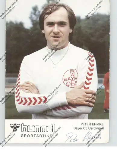 FUSSBALL - BAYER UERDINGEN - PETER EHMKE, Autogrammkarte