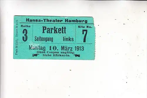 2000 HAMBURG, Hansa-Theater, Eintrittskarte, 10.März 1913