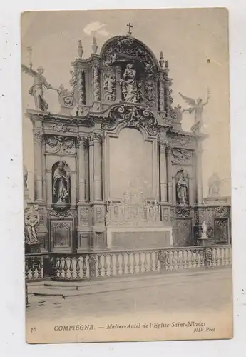 F 60200 COMPIEGNE, Maitre - Autel de'l Eglise Saint - Nicolas, 1914, deutsche Feldpost, Kraftwagen Kolonne