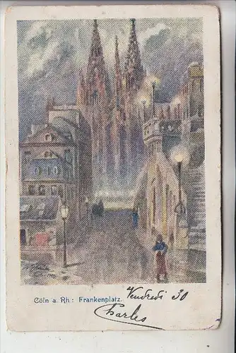 5000 KÖLN, Frankenplatz, Aufgang zur Hohenzollernbrücke, Künstler-Karte, 1903