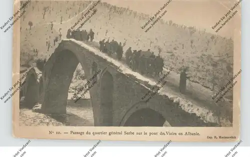 ALBANIA - 1.WK, Serbische Soldaten auf der Vizirs Brücke