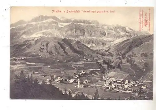 I 32020 BUCHENSTEIN - ARABBA, Dorfansicht, 1905