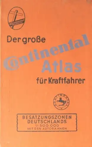 Continental Reifen Straßenkarte 1948 "Der große Continental Atlas für Kraftfahrer - Besatzungszonen" (2654)