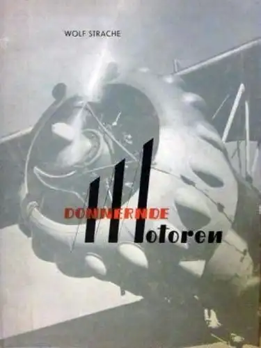 Strache "Donnernde Motoren" Militaria-Historie 1942 (7368)