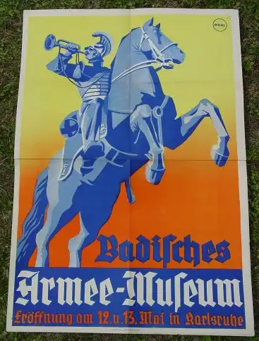 (2001148) "Badisches Armee-Museum  Eröffnung am 12. u. 13. Mai in Karlsruhe"  Oben rechts in kleinem blauen Kreis die Bezeichnung 'Rinne' .  Am unteren Plakatrand :  Offsetdruck C. F. Mueller Karlsruhe. 1930-er Jahre.  Farbiges Plakat  (satte...