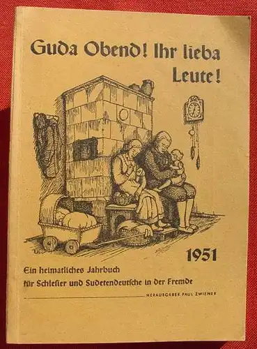 (1011766) "Guda Obend ! Ihr lieba Leute !" 1951 Jahrbuch fuer Schlesier und Sudetendeutsche