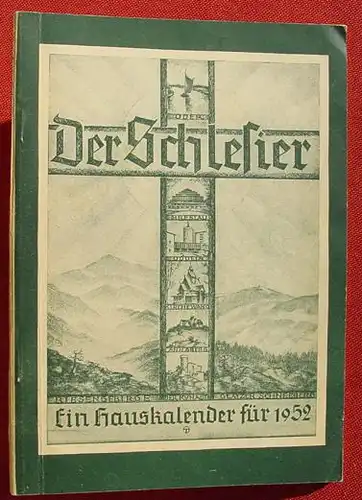 (1011768) "Der Schlesier". Ober- und Niederschlesier Hauskalender 1952. Landsmannschaft Schlesien