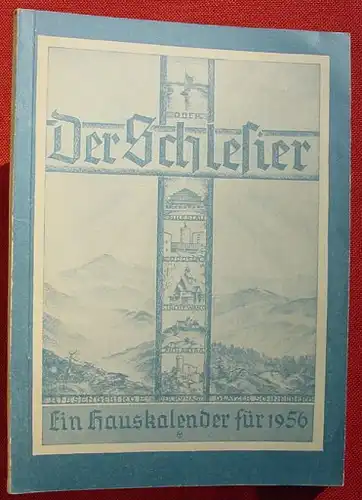 (1011771) "Der Schlesier". Ober- und Niederschlesier Hauskalender 1956. # Schlesien