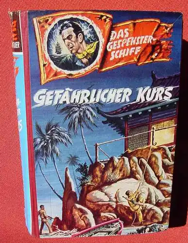 (1016120) DAS GESPENSTER-SCHIFF. Blitz-Abenteuer. "Gefaehrlicher Kurs". Percy Black. Bethke-Verlag