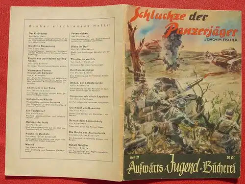 (1044540) Aufwärts-Jugend-Bücherei, Heft Nr. 21 "Schluchze der Panzerjäger" Von Leutnant Dr. Joachim Fischer. Siehe bitte Beschreibung u. Bilder