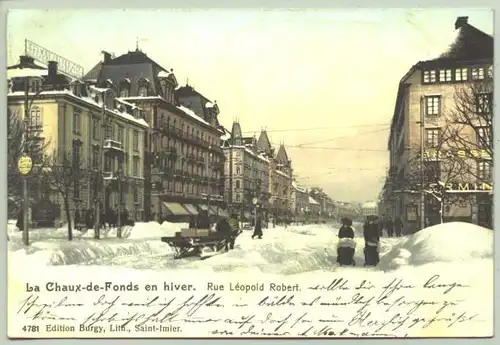 (1018472) Ansichtskarte aus der Schweiz. " La Chaux-de-Fonds en hiver - Rue Leopold Robert". Beschrieben u. postalisch gelaufen mit Marke u. Stempel v. 1906