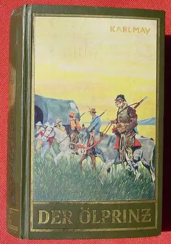 (1039408) Karl May. Der Oelprinz. Band 37. KM-Verlag BAMBERG, 258. bis 267. Tausend - 1951