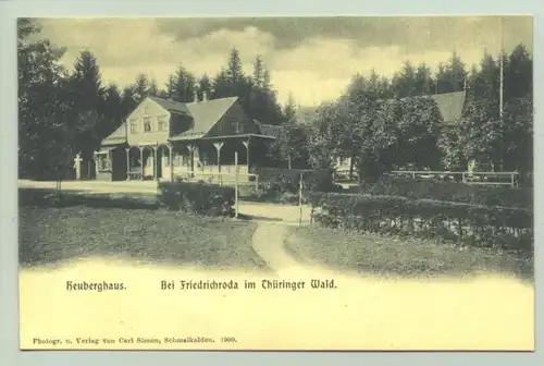 (99894-021) Heuberghaus. 1900. Ansichtskarte. ".. bei Friedrichsroda im Thüringer Wald"