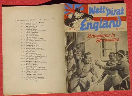 (1039587) Friedrich Wencker-Wildberg "Britenterror in Griechenland". Welt-Pirat England, Heft Nr. 19. Propaganda-Heft von ca. 1940