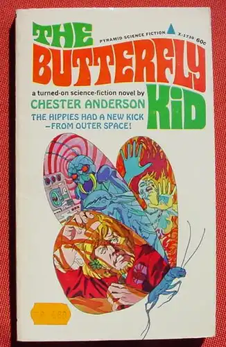 (1044779) Chester Anderson. The Butterfly Kid. Pyramid Books X 1730. 1967. Sehr guter Zustand