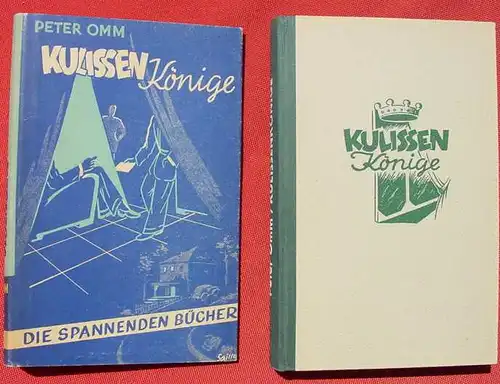 Peter Omm "Kulissenkoenige". Kriminalroman. 1949 (0320117)