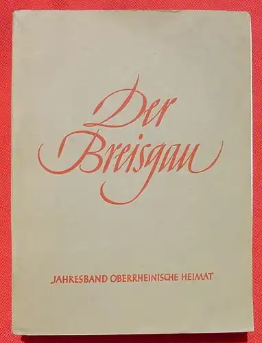Badische Heimat. Jahresausgabe 1941. Der Breisgau (0081327)