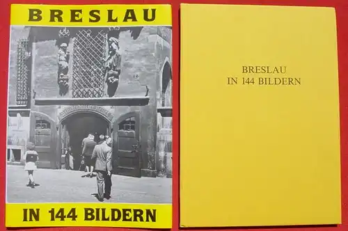 BRESLAU in 144 Bildern. Foto-Bildband. Verlag Rautenberg, Leer 1982 (0082449)