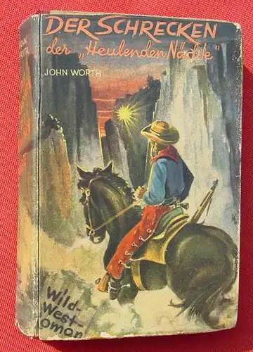 (1005768) Worth "Der Schrecken der Heulenden Naechte". Wildwest. 288 S., 1950 Brehm-Verlag, Dortmund