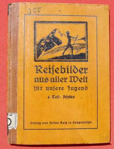 AFRIKA. Reisebilder aus aller Welt, Langensalza 1926 (0082682)