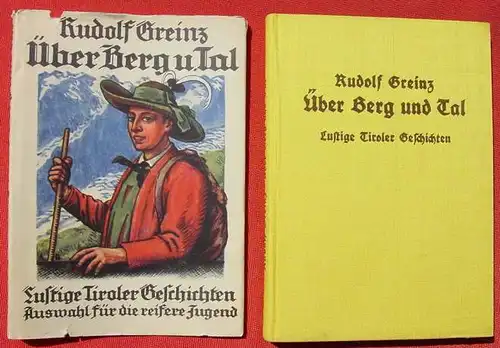 Ueber Berg und Tal. Lustige Tiroler Geschichten. Leipzig 1927 (0082687)