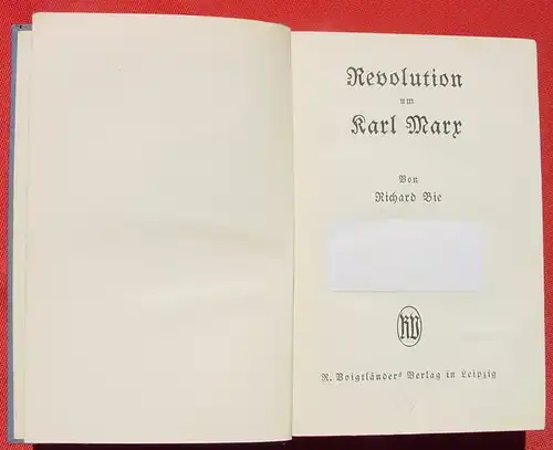 Revolution um Karl Marx. 348 S., Voigtlaender, Leipzig 1929 (0370278)