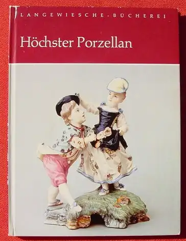 (0010292) "Hoechster Porzellan". Esser. 40 Seiten-Bildband, Hans Koester, Koenigstein o. Jahr (um 1977 ?)