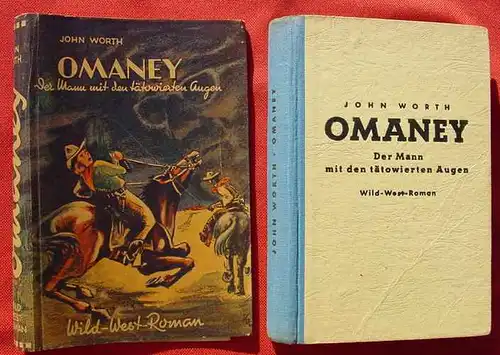 (0100989) Worth "OMANEY. Der Mann mit den taetowierten Augen". Wildwest. 1950, Brehm, Dortmund