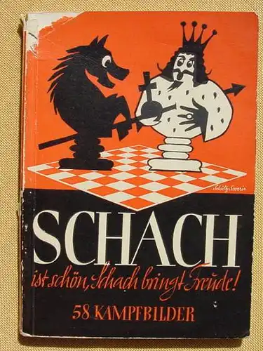 (1015714) "Schach ist schoen, Schach bringt Freude !" 58 Kampfbilder. 1940 Deutsche Arbeitsfront, Berlin 1. A