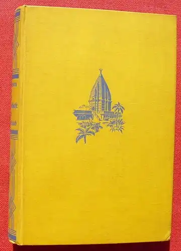 (1005527) "Auf Wanderschaft ins Wunderland". Von Passau nach Indien. Um 1930, Leipzig