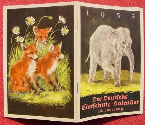 (0190015) "Der Deutsche Tierschutz-Kalender 1953". 32 S., Berlin u. Hilchenbach (Westf.)