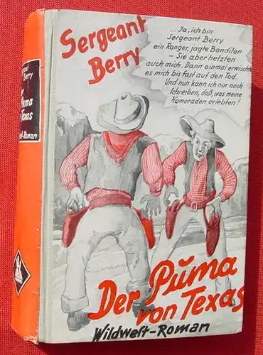 (1005793) Sergeant Berry "Der Puma von Texas". Wildwest. 252 S., 1953 Linden-Verlag, M.Gladbach