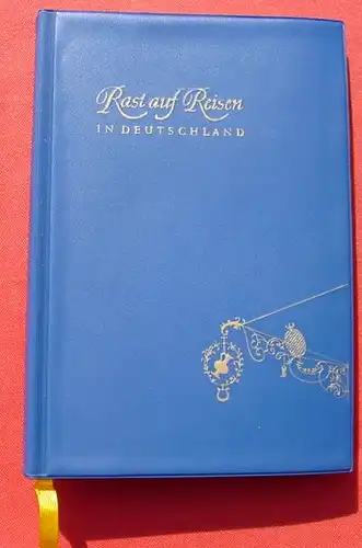 (1006111) "Rast auf Reisen". deutsche Hotels und Gaststaetten. 272 S., 1957 Bertelsmann-Verlag