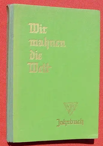 (1006488) "Wir mahnen die Welt". Jahrbuch des VDH. 160 S., Verband der Heimkehrer, Kriegsgefangenen ... 1953