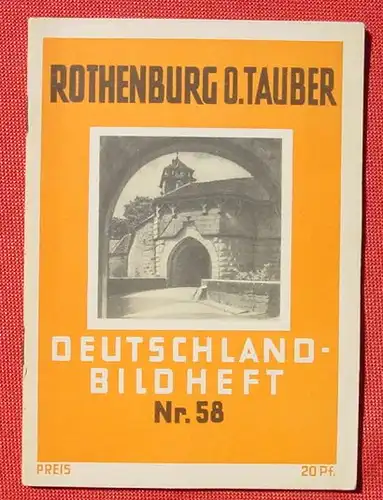 (1006623) "Rothenburg o.Tauber". Deutschland-Bildheft # 58. Universum-Verlag, Berlin um 1933