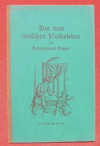 (1045163) "Aus dem indischen Volksleben" Von Rabindranath Tagore. Deutsche Jugendbuecherei Nr. 323 # Indien # Asien