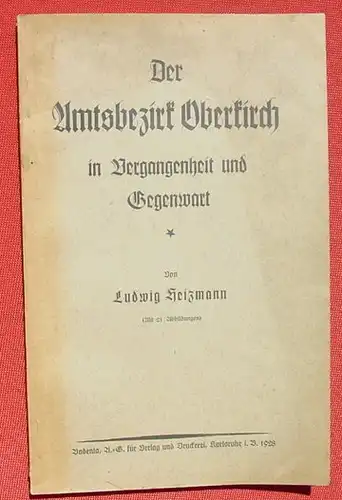 (1009357) Heizmann "Oberkirch". Heimatgeschichte. 172 Seiten. 1928 Badenia-Verlag, Karlsruhe