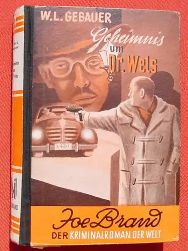 (1008946) JOE BRAND # 12 "Geheimnisse um Dr. Wels". Gebauer. Kriminal. 1952 Reihenbuch-Verlag, Frankfurt am Main