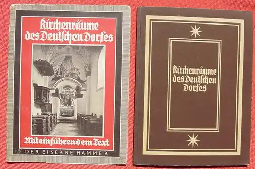 (0260015) "Kirchenraeume des Deutschen Dorfes". Foto-Bildband Kirchen. 48 S., 1937 Der Eiserne Hammer, Langewiesche, Koenigstein, Leipzig