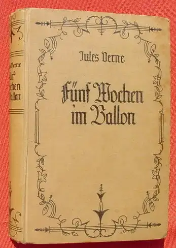 (1009070) Jules Verne "5 Wochen im Ballon". Vollstaendige Ausgabe. 244 S., Weichert-Verlag, Berlin