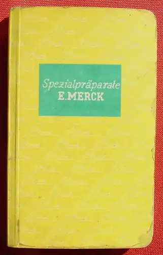 (0150027) "Spezialpraeperate E. Merck" 164 S. u. Preisliste. E. Merck, Darmstadt 1934 # Medizin