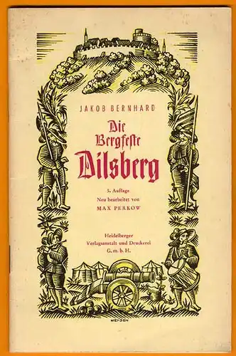 Baden Odenwald Heidelberg Festung Dilsberg Mittelalter Geschichte Führer 1961