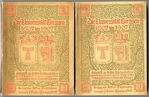 Hessen Studentika Universität Gießen 300 Jahr Feier Festschrift 2 Bände 1907