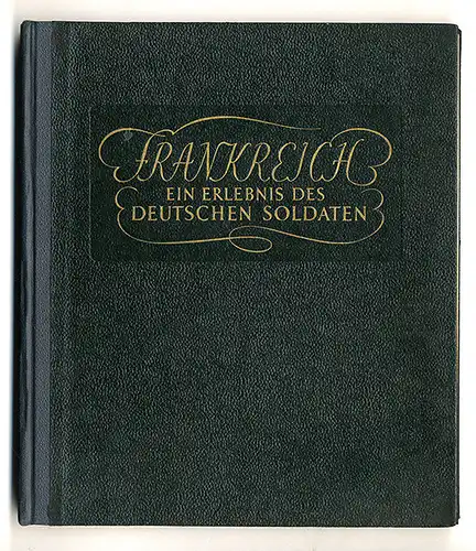 Weltkrieg Frankreich Deutsche Soldaten Malerei Kunst Grafik Buch 1942