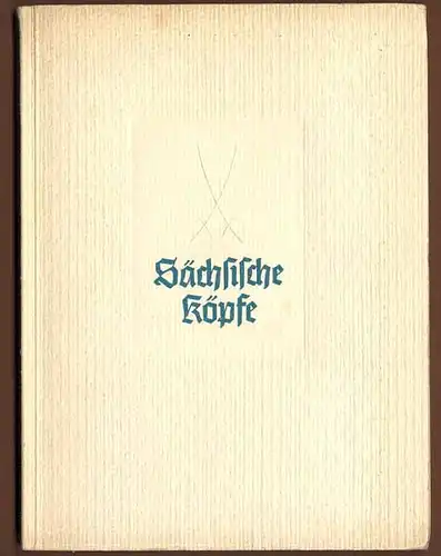 Sachsen Geschichte Adel Kultur Persönlichkeiten Maler Militärs Bildband 1938