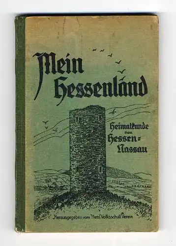 Hessen Nassau Kassel Schwalm Werra Rhön Geschichte Heimat Volkskunde 1929