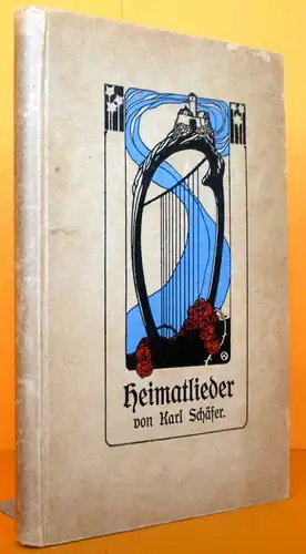 Hessen Odenwald Neckar Heimat Liederbuch Karl Schäfer Buch 1912