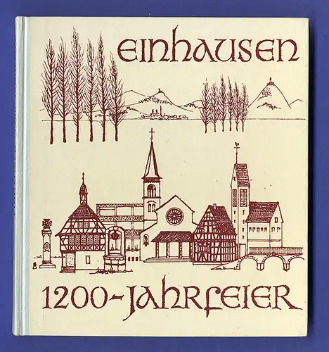 Hessen Bergstraße Lorsch 1200 Jahre Einhausen Chronik Geschichte Heimatbuch 1968