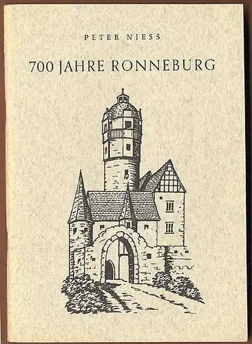 Hessen 700 Jahre Ronneburg bei Büdingen Geschichte Chronik Mittelalter Buch 1959