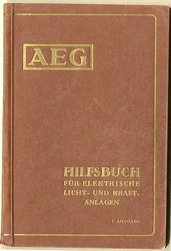 Berlin AEG Elektro Strom Anlagen Maschinen Motoren Technik Handbuch 1931